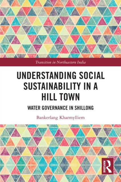Understanding Social Sustainability in a Hill Town