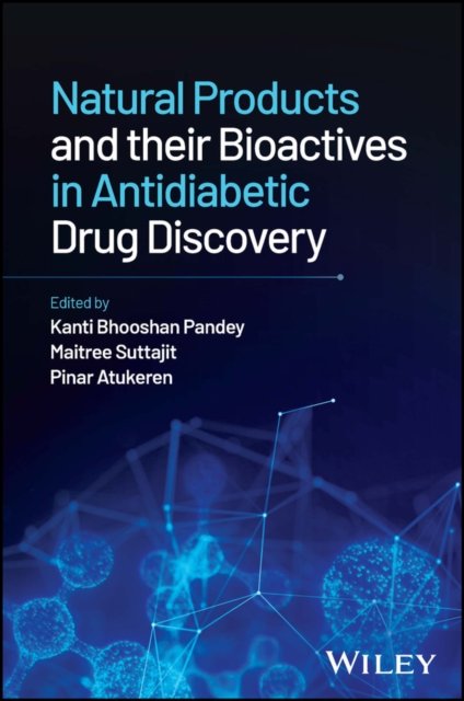 Natural Products and their Bioactives in Antidiabe tic Drug Discovery