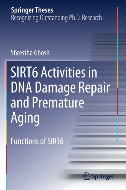 SIRT6 Activities in DNA Damage Repair and Premature Aging