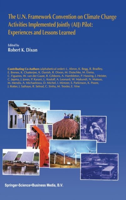 The U.N. Framework Convention on Climatic Change Activities Implemented Jointly (AIJ) Pilot