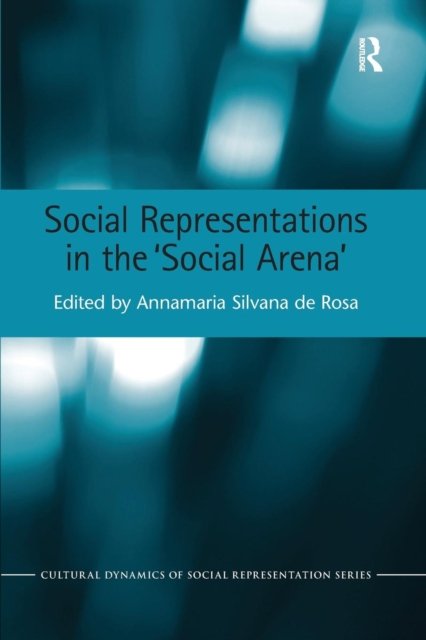 Social Representations in the ''Social Arena''