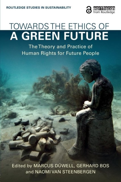 Towards the Ethics of a Green Future