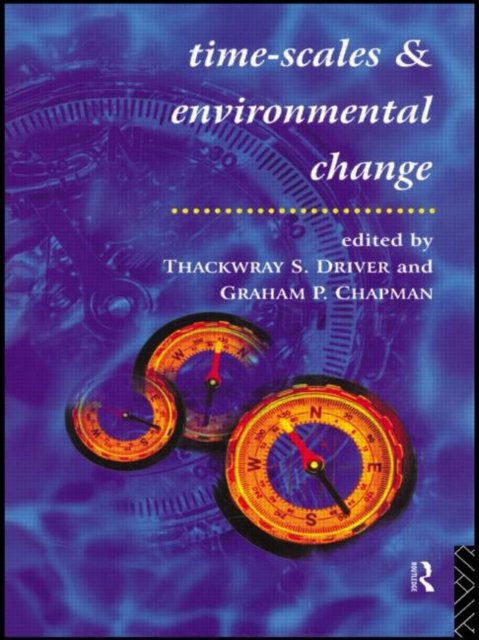 Time-Scales of Environmental Change