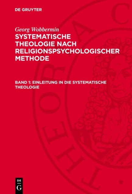 Einleitung in Die Systematische Theologie