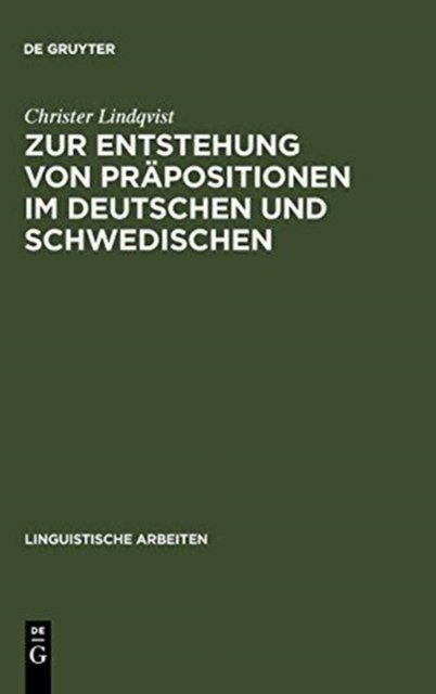 Zur Entstehung von Präpositionen im Deutschen und Schwedischen