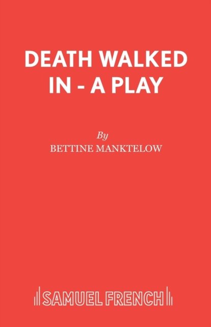 Death Walked in