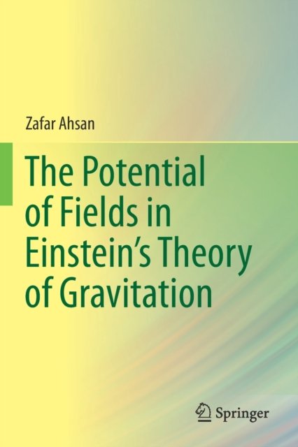 The Potential of Fields in Einstein''s Theory of Gravitation