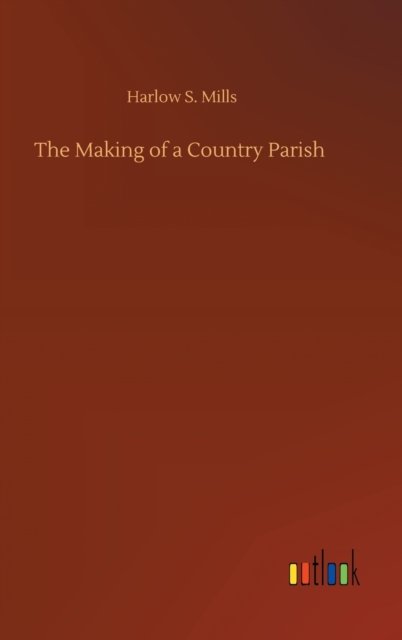The Making of a Country Parish