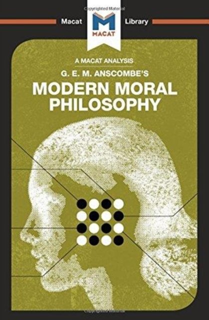 An Analysis of G.E.M. Anscombe''s Modern Moral Philosophy