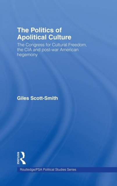 The Politics of Apolitical Culture