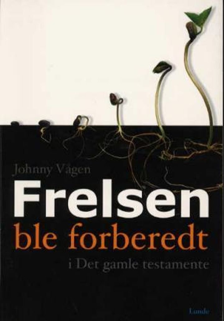 Frelsen ble forberedt - i Det gamle testamente