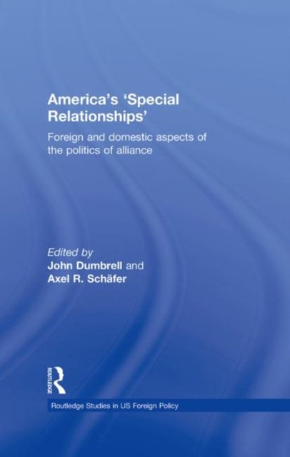 America''s ''Special Relationships''