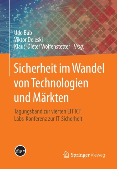 Sicherheit im Wandel von Technologien und Markten