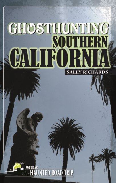 Ghosthunting Southern California