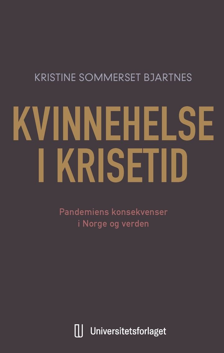 Kvinnehelse i krisetid - pandemiens konsekvenser i Norge og verden