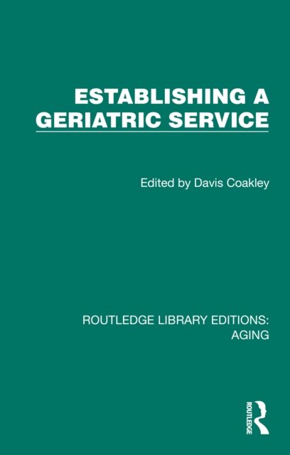 Establishing a Geriatric Service