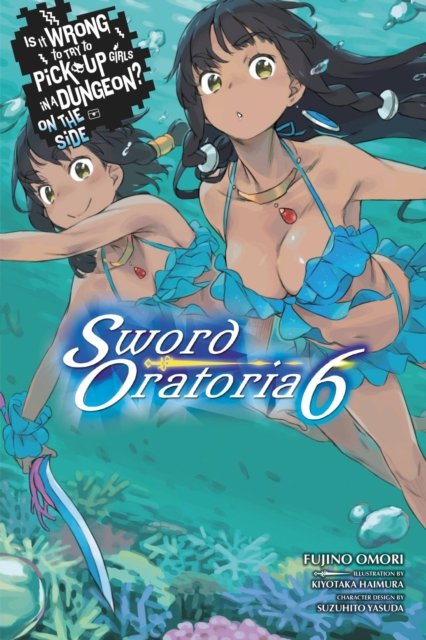 Is It Wrong to Try to Pick Up Girls in a Dungeon? On the Side Sword Oratoria