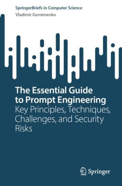 The Essential Guide to Prompt Engineering