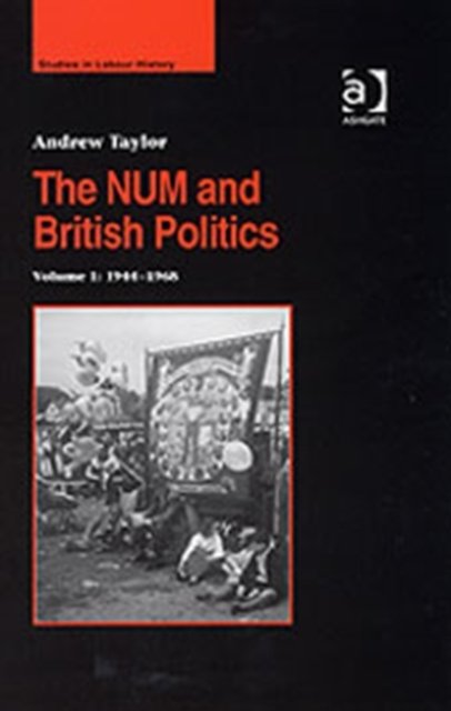 The NUM and British Politics