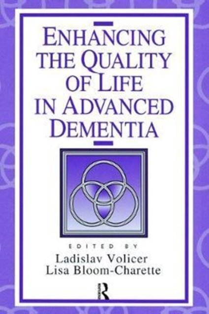 Enhancing the Quality of Life in Advanced Dementia