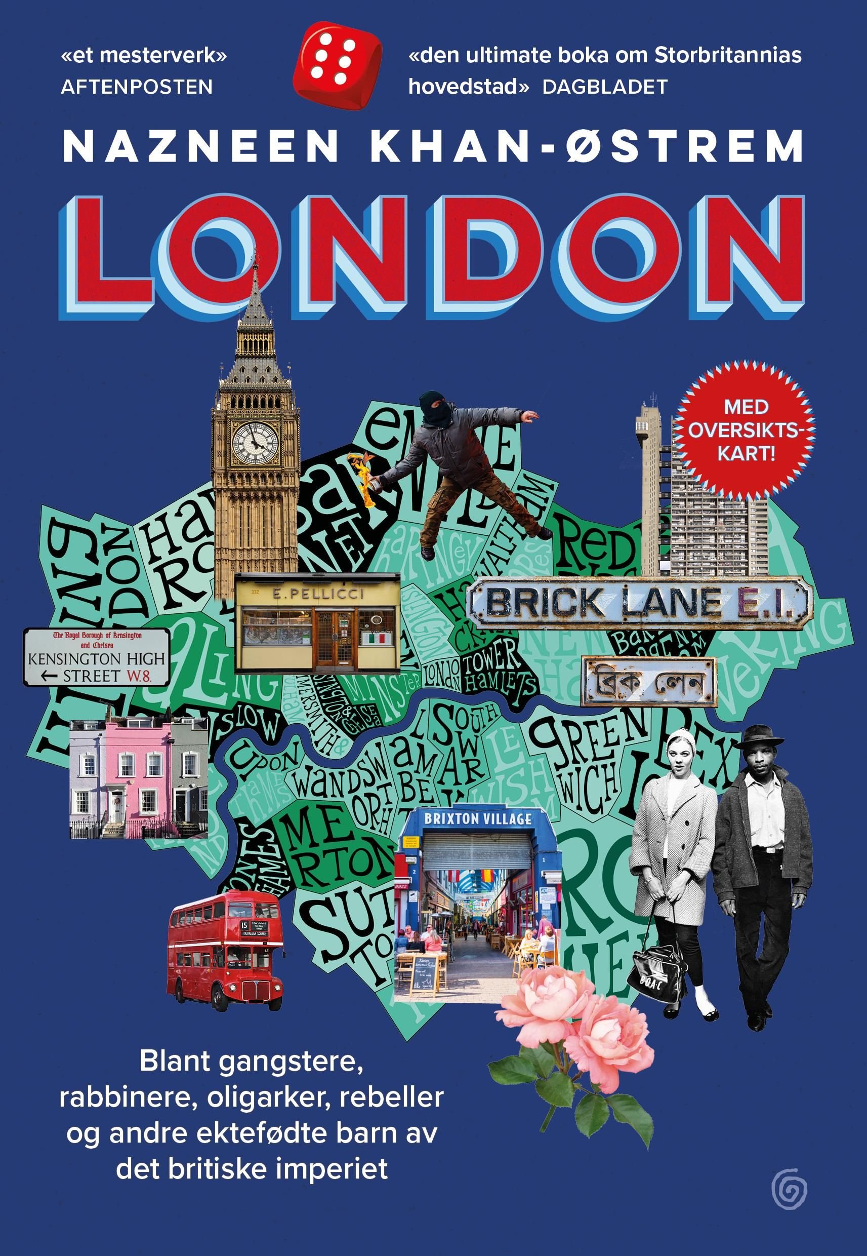 London - blant gangstere, rabbinere, oligarker, rebeller og andre ektefødte barn av det britiske imperiet