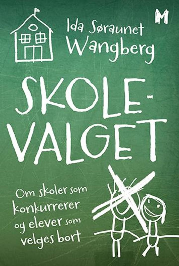 Skolevalget - om skoler som konkurrerer og elever som velges bort