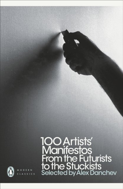 100 Artists'' Manifestos