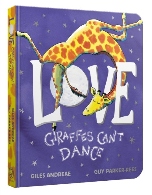 Love from Giraffes Can''t Dance Board Book