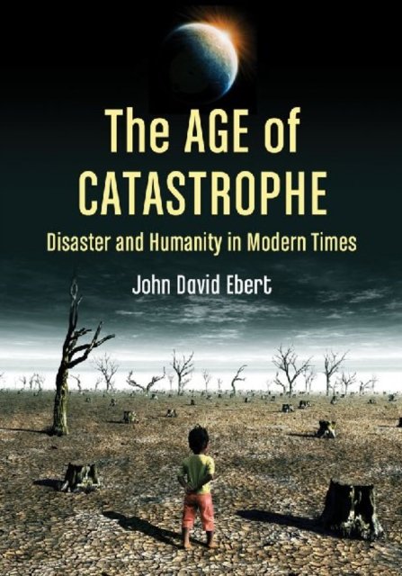 The Age of Catastrophe