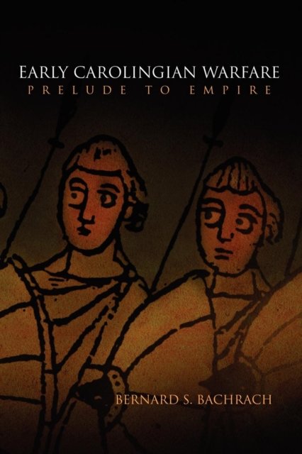Early Carolingian Warfare