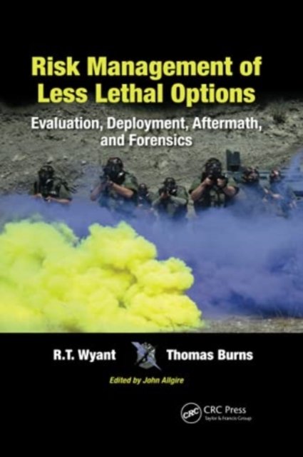 Risk Management of Less Lethal Options