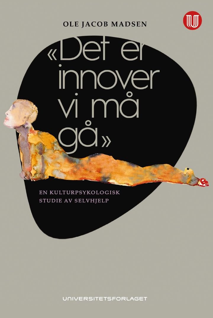 «Det er innover vi må gå» - en kulturpsykologisk studie av selvhjelp