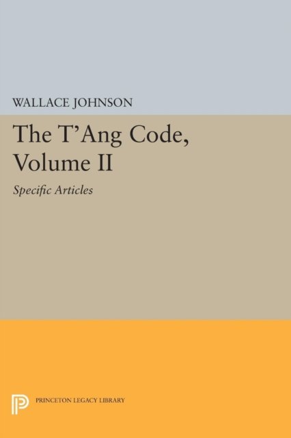 The T'ang Code, Volume II – Specific Articles