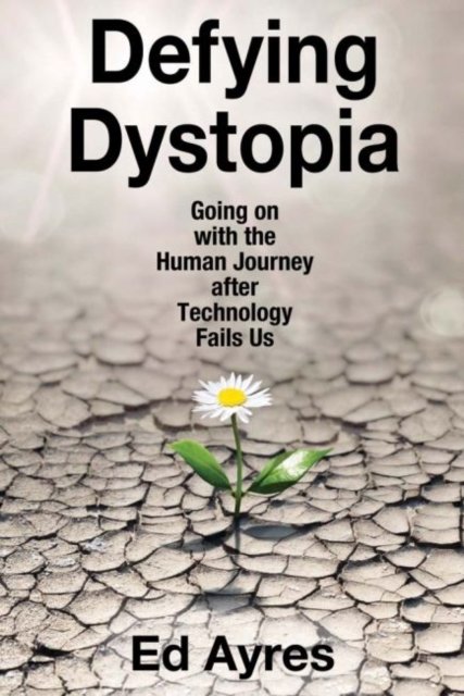 Defying Dystopia