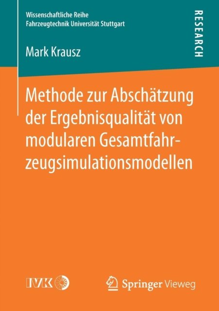Methode zur Abschatzung der Ergebnisqualitat von modularen Gesamtfahrzeugsimulationsmodellen