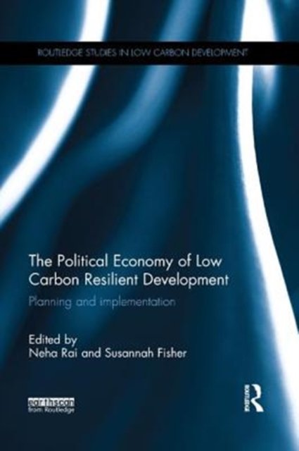 The Political Economy of Low Carbon Resilient Development