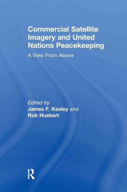 Commercial Satellite Imagery and United Nations Peacekeeping