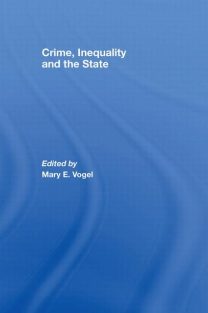 Crime, Inequality and the State