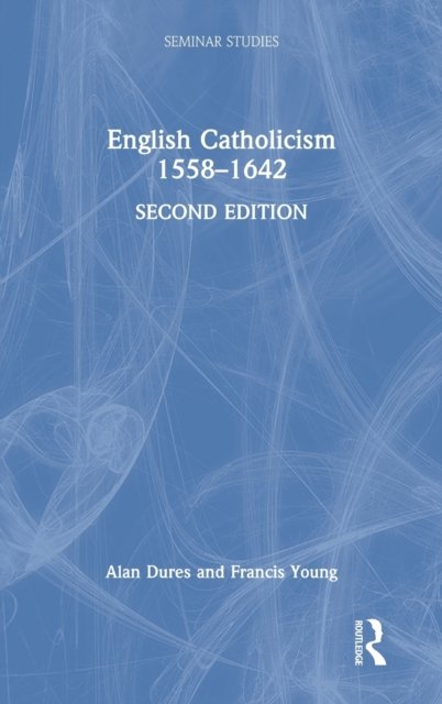 English Catholicism 1558–1642