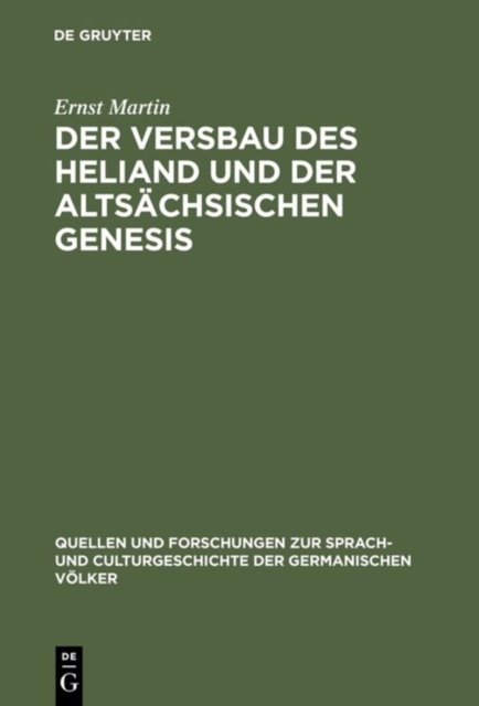 Der Versbau Des Heliand Und Der Altsachsischen Genesis