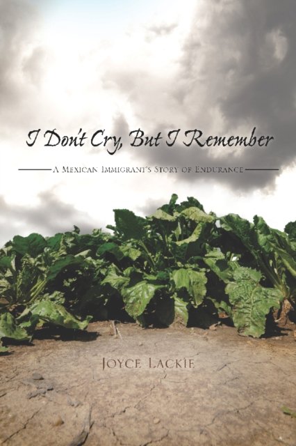 I Don't Cry, but I Remember