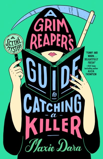 A Grim Reaper''s Guide to Catching a Killer