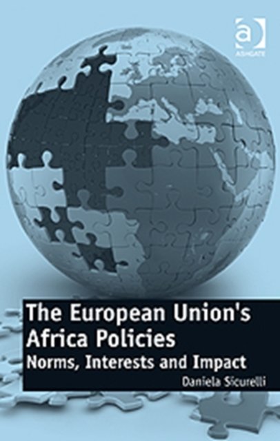 The European Union''s Africa Policies