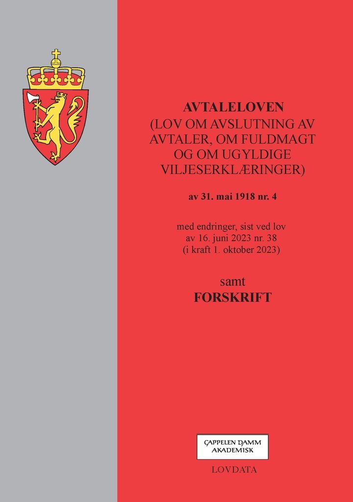 Avtaleloven - (lov om avslutning av avtaler, om fuldmakt og om ugyldige viljeserklæringer) av 31. mai 1918 nr. 4 : med endringer, sist ved lov av 16. juni 2023 nr. 38 (i kraft 1. oktober 2023) : samt forskrift