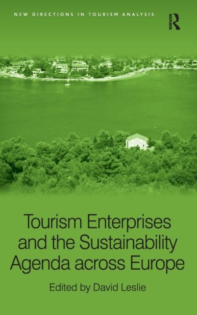 Tourism Enterprises and the Sustainability Agenda Across Europe
