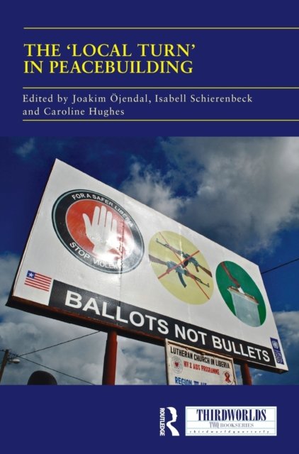 The 'Local Turn' in Peacebuilding