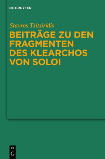 Beitrage zu den Fragmenten des Klearchos von Soloi
