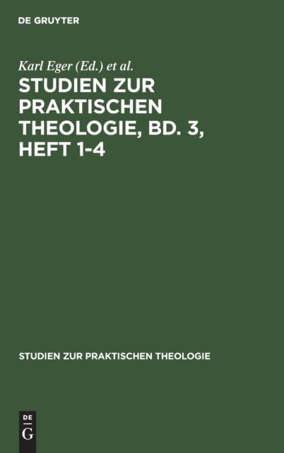 Studien zur praktischen Theologie, Bd. 3, Heft 1-4