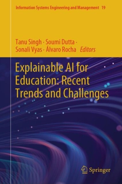 Explainable Ai for Education: Recent Trends and Challenges