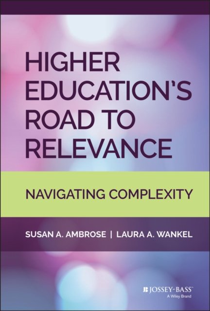 Higher Education's Road to Relevance – Navigating Complexity
